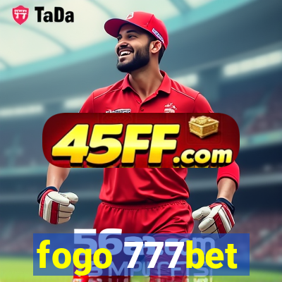 fogo 777bet